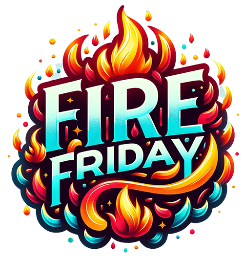 Fire Friday